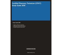 CPhT Pharmacy Technician Certification Exam Prep 2026: Complete Study Guide with Practice Questions and Pharmacy Review