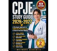 CPJE Study Guide 2026-2027: A Strategic Approach to California Pharmacy Law & Clinical Decision-Making