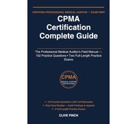 CPMA Certification Complete Guide: The Professional Medical Auditor's Field Manual