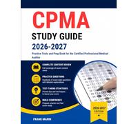 CPMA Study Guide 2026-2027: Practice Tests and Prep Book for the Certified Professional Medical Auditor