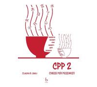 CPP - Cinese Per Pessimisti (Vol. 2)