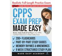 CPPS Exam Prep Made Easy: Review, Study Guide and Test Prep for the CBPPS Certified Professional in Patient Safety Exam: Flashcards, Online Quiz Bank, 11 Week Study Plan & Full Length Practice Test