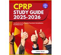 CPRP Study Guide 2025-2026: Test Review for the Certified Psychiatric Rehabilitation Practitioner Exam