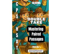 CPS HSAT Reading (Double Take): Mastering Paired Passages