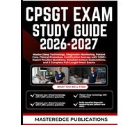 CPSGT EXAM STUDY GUIDE 2026-2027: Master Sleep Technology, Diagnostic Monitoring, Patient Care, Clinical Procedure, Certification Success with 1,000+ ... and 2 Complete Full-Length Mock Exams
