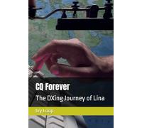 CQ Forever: The DXing Journey of Lina: 3