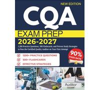 CQA EXAM PREP 2026-2027: 1,200 Practice Questions, 500 Flashcards, and Proven Study Strategies to Pass the Certified Quality Auditor on Your First Attempt