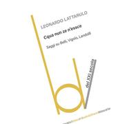 Cqua nun ze n'essce. Saggi su Belli, Vigolo, Landolfi