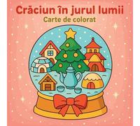 Cr¿ciun în jurul lumii - Carte de colorat