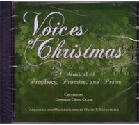 CR-VOICES OF CHRISTMAS-A Musical Of Prophecy, Promise Praise