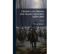 CrÃ3nica da Ordem dos Frades Menores (1209-1285)