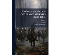 CrÃ3nica da Ordem dos Frades Menores (1209-1285)