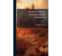 CrÃ3nica De La Conquista De Granada