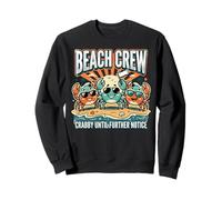 Crabby Until Further Notice Beach Crew Summer Felpa