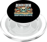 Crabby Until Further Notice Beach Crew Summer PopSockets PopGrip per MagSafe