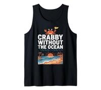 Crabby Without The Ocean Funny Beach Vacation Crab Canotta