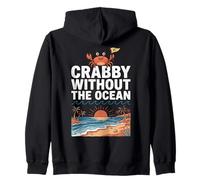 Crabby Without The Ocean Funny Beach Vacation Crab Felpa con Cappuccio