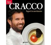 Cracco. Sapori in movimento