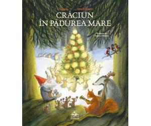 Craciun in Padurea Mare - Ulf Stark, Editie in limba romana