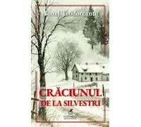 Craciunul de la Silvestri - Ionel Teodoreanu, Editie in limba romana