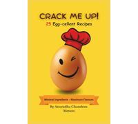 Crack Me Up!: 25 Egg-cellent Recipes