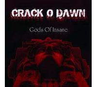 Crack O Dawn - Gods Of Insane
