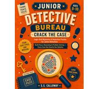 CRACK THE CASE: Logic-Grid Mysteries & Deduction Puzzles for Junior Detectives