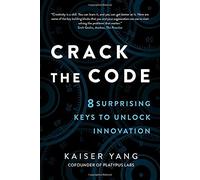 Crack the Code: 8 Surprising Keys to Unlock Innovation