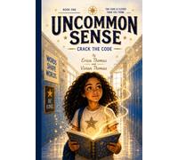 Crack the Code: An Uncommon Sense Novel