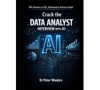 Crack the Data Analyst Interview with AI: 200+ Questions on SQL, Dashboards, and Business Insight