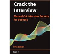 Crack the Interview: Manual QA Interview Secrets for Success