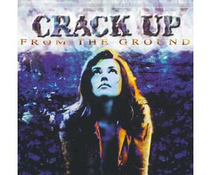 Crack Up - From The Ground