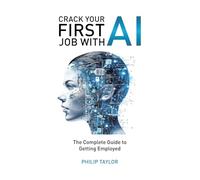 Crack Your First Job with AI: The Complete Guide to Getting Employed