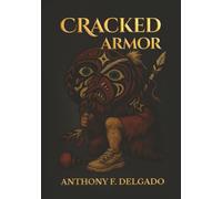 Cracked Armor: A journey into darkness