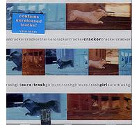 Cracker - Euro-Trash Girl