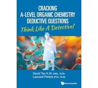 CRACKING A-LEVEL ORGANIC CHEMISTRY DEDUCTIVE QUESTIONS