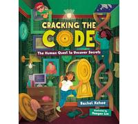 Cracking the Code: The Human Quest to Uncover Secrets