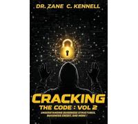CRACKING THE CODE: VOL 2: UNDERSTANDING BUSINESS STRUCTURES, BUSINESS CREDIT AND MORE!