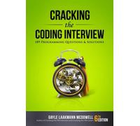 Cracking the Coding Interview: 189 domande e soluzioni di programmazione di G...