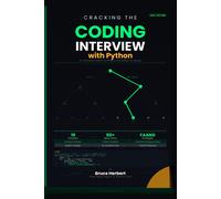 Cracking the Coding Interview with Python: The Complete Guide to Algorithms, Pro
