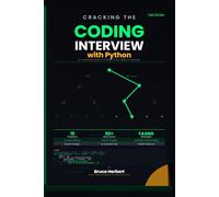 Cracking the Coding Interview with Python: The Complete Guide to Algorithms, Problem-Solving, and AI-Assisted Interview Prep