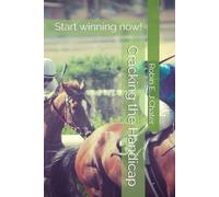 Cracking the Handicap: Start winning now!