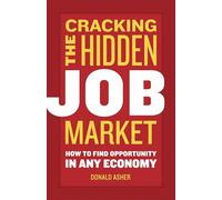 Donald Asher Cracking The Hidden Job Market (Tascabile)