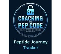 Cracking the Pep Code: Peptide & Wellness Journal