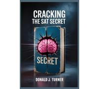 Cracking the SAT Secret Practical Steps to Master the T - Libro in brossura...