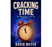 Cracking Time: A Middle-Grade Mystery Adventure of Lost Shipwrecks, Secret Codes, and High-Stakes Courage: 1