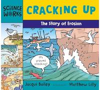 Cracking Up: The Story of Erosion