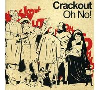 Crackout - Oh No!