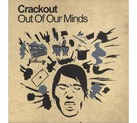 Crackout - Out of Our Minds