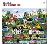 Crackout - This Is Really Neat [N]